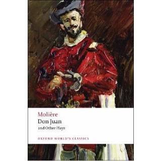 👉 Don Juan And Other Plays - Moliere 9780199540228