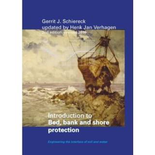 👉 Introduction To Bed Bank And Shore Protection - Gerrit Jan Schiereck 9789065624413