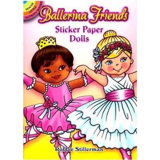 Ballerina's Ballerina Friends Sticker Paper Dolls - Robbie Stillerman 9780486465746