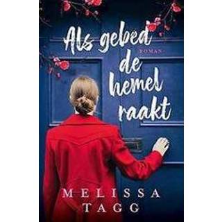 👉 Hemeltje Als gebed de hemel raakt. Tagg, Melissa, Paperback 9789029729222