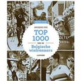 👉 Top 1000 van de Belgische wielrenners. Sys, Jacques, Hardcover 9789401467254