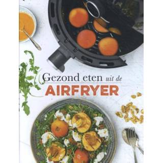 👉 Gezond eten uit de airfryer. Van Arkel, Francis, Hardcover 9789463338837