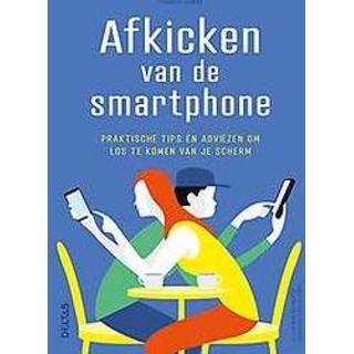 👉 Smartphone Afkicken van de smartphone. Praktische tips en adviezen om los te komen je scherm, Thibaud DUMAS, Paperback 9789044756531