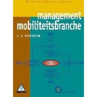 👉 Mobiliteitsbranche: Bedrijfsmanagement. Streutker, K.J., Hardcover 9789074365505