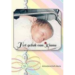 👉 Het geluk van Kianu. Jenilva Coﬃ-Alberto, Paperback 9789083038919