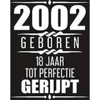 👉 Gastenboek 2002 Geboren 18 Jaar Tot Perfectie Gerijpt. 18e verjaardag | Cadeau voor je - 60 beschrijfbare pagina's, Gastenboeken, Albaspirit, Paperback 9789402145366