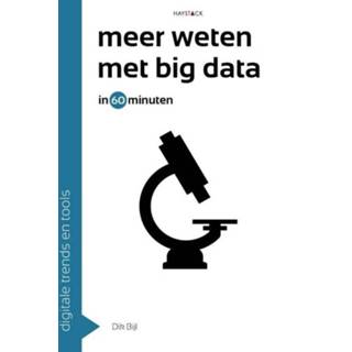 👉 Bijl Meer weten met big data in 60 minuten. Digitale trends en tools minuten, Dik Bijl, Paperback 9789461263629