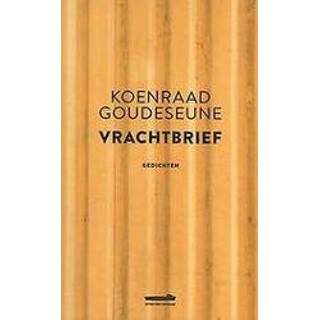 👉 Vrachtbrief Vrachtbrief. gedichten, Koenraad Goudeseune, Paperback 9789493020108