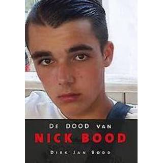 👉 De dood van Nick Bood. Dirk Jan Bood, Paperback 9789460083228