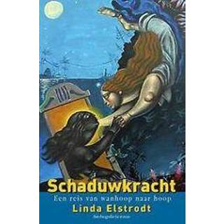 👉 Schaduwkracht. Een reis van wanhoop naar hoop, Linda Elstrodt, Paperback 9789493023390