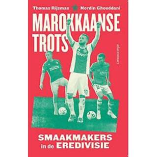 👉 Smaakmaker Marokkaanse trots. Smaakmakers in de Eredivisie, Thomas Rijsman, Paperback 9789045040677