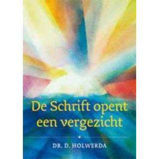 👉 De schrift opent een vergezicht - Boek D. Holwerda (9051944489)