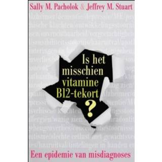 👉 Vitamine Is het misschien B12 tekort?. een epidemie van verkeerde diagnoses, Stuart, Jeffrey J., Paperback 9789020204902