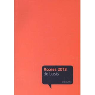 👉 Acces 2013: De basis. De Basis, Nico Altink, Paperback