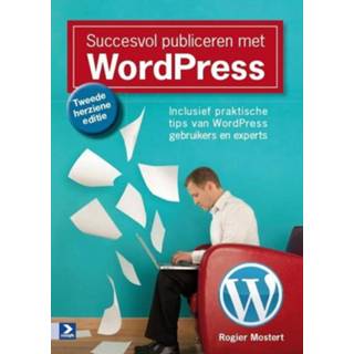 👉 Succesvol publiceren met WordPress. Inclusief praktische tips van WordPress gebruikers en experts, Rogier Mostert, Paperback