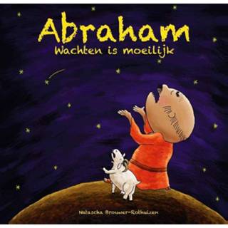 👉 Boek kinderbijbels Natascha Brouwer-Rothuizen Abraham, wachten is moeilijk - (9059990269) 9789059990265