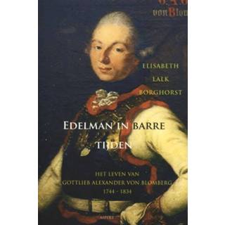 👉 Edelman in barre tijden - Elisabeth Lalk Borghorst (ISBN: 9789461532145)