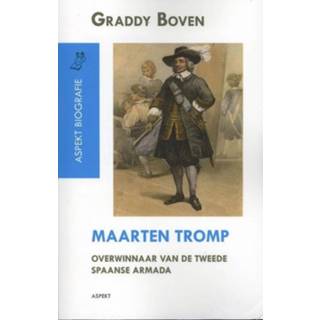 👉 Maarten Tromp. overwinnaar van de tweede Spaanse Armada, Graddy Boven, Paperback