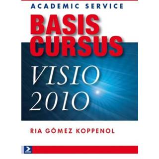 👉 Basiscursus Visio 2010. Basiscursussen, Ria Gomez-Koppenol, Paperback 9789012583114
