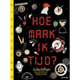 👉 Hoe maak ik tijd?. Evelien De Vlieger, Paperback