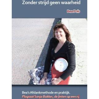 👉 Zonder strijd geen waarheid - Boek Bea Pols (908180250X)