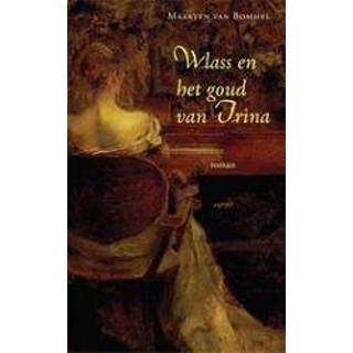 👉 Wlass en het goud van Irina. Maarten van Bommel, Paperback