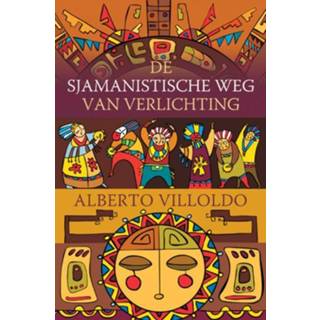 👉 De sjamanistische weg van verlichting - Alberto Villoldo ebook 9789020299274