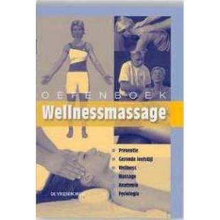 👉 Oefen boek Oefenboek Wellnessmassage. Willem Snellenberg, Paperback 9789060765753