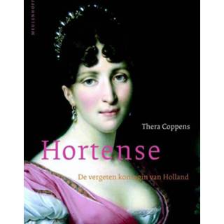 👉 Hortense. De vergeten koningin van Holland, Thera Coppens, Paperback