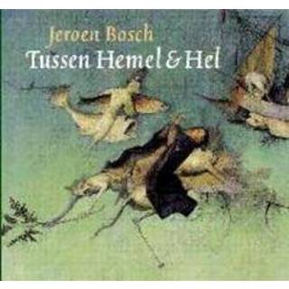 👉 Jeroen Bosch Tussen Hemel & Hel. tussen hemel en hel, Will, Chris, Hardcover