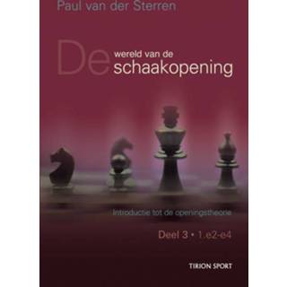 👉 Wereld van de schaakopening: 3. introductie tot de openingstheorie, 1.e2-e4, Sterren, Paul van der, Paperback