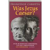 👉 Boek Was Jezus Caesar? - F. Carotta (9059110692) 9789059110694