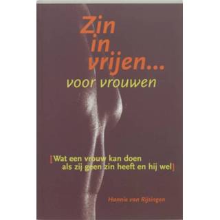 👉 Zin in vrijen voor vrouwen - Boek Hannie van Rijsingen (9068341944)