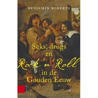 👉 Gouden Seks, drugs en rock n Roll in de Eeuw. Roberts, Benjamin, Paperback 9789089646996