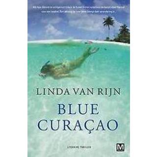 👉 Blauw Blue curacao. Van Rijn, Linda, Paperback 9789460681998