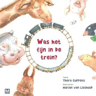 👉 Was het fijn in de trein. Thera Coppens, Hardcover 9789460682025