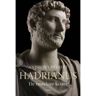 👉 Hadrianus. de rusteloze keizer, Everitt, Anthony, Paperback