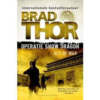 👉 Operatie Snow Dragon - Brad Thor (ISBN: 9789045207285)