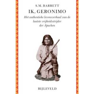 👉 Barret m Ik Geronimo - Stephen M. Barrett 9789061316770