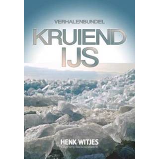 👉 Kruiend Ijs - Henk Witjes 9789492046253