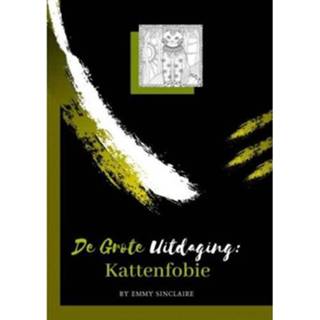 👉 Kleurboek Volwassenen De Grote Uitdaging Kattenfobie - Emmy Sinclaire 9789464056204