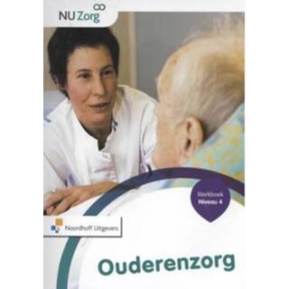 👉 Werkboek senioren Ouderenzorg Niveau 4 Nu Zorg 9789001834999