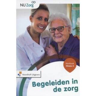 👉 Werkboek Begeleiden In De Zorg Niveau 3 Nu 9789001834814