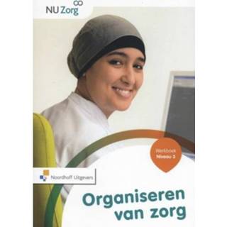 👉 Werkboek Organiseren Van Zorg Niveau 3 Nu 9789001834616