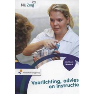 👉 Werkboek Voorlichting Advies En Instructie Niveau 4 Nu Zorg 9789001834654