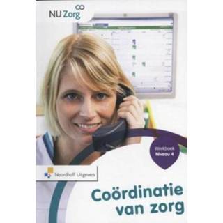 👉 Werkboek Coordinatie Van Zorg Niveau 4 Nu 9789001834586