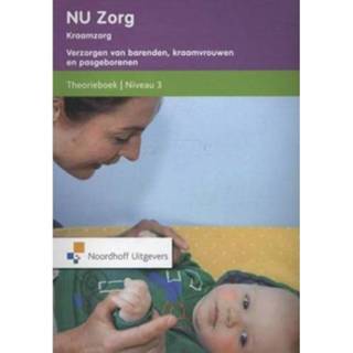 👉 Baby's Nu Zorg Kraamzorg Verzorgen Van Barenden Kraamvrouwen En Pasgeborenen Niveau 3 - Anneke Ormel 9789001837051