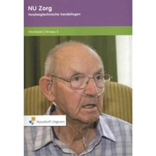 👉 Werkboek Nu Zorg Verpleegtechnische Handelingen Niveau 3 9789001822873