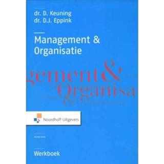 👉 Werkboek mannen Management En Organisatie - D. Keuning 9789001809638