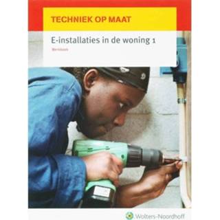 👉 Werkboek E Installaties In De Woning 1 Techniek Op Maat - Th.M. Van Dijk 9789001102913